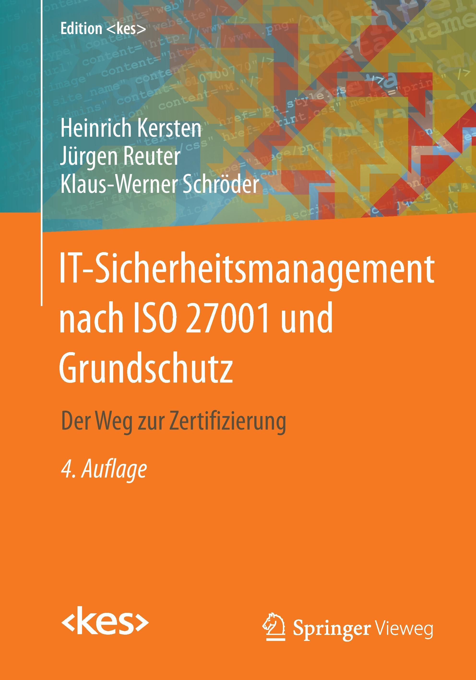 IT-Sicherheitsmanagement nach ISO 27001 und Grundschutz