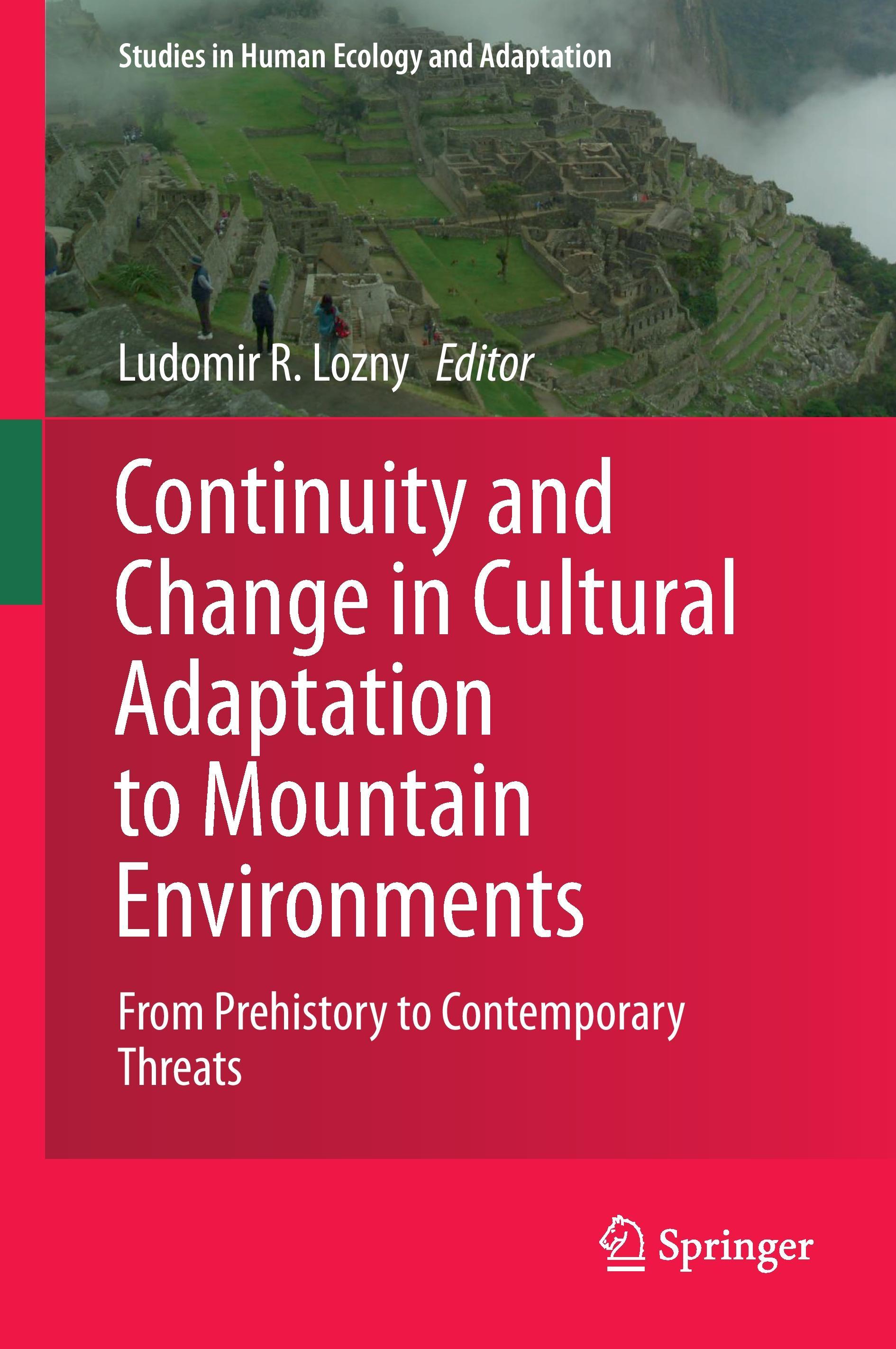 Continuity and Change in Cultural Adaptation to Mountain Environments