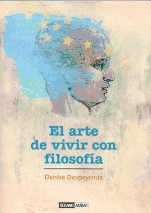 El arte de vivir con filosofía