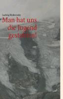 Man hat uns die Jugend gestohlen!