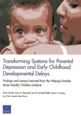 Transforming Systems for Parental Depression and Early Childhood Developmental Delays