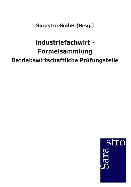 Industriefachwirt - Formelsammlung