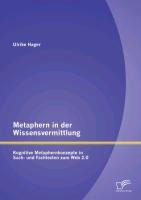 Metaphern in der Wissensvermittlung: Kognitive Metaphernkonzepte in Sach- und Fachtexten zum Web 2.0