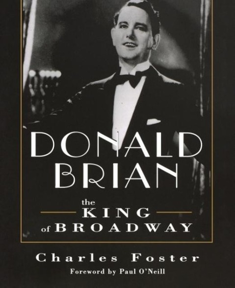 Donald Brian: King of Broadway