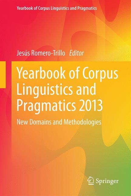 Yearbook of Corpus Linguistics and Pragmatics 2013