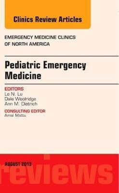 Pediatric Emergency Medicine, an Issue of Emergency Medicine Clinics