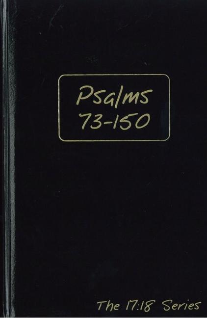 The Book of Psalms, Chapters 73-150 Journal, Volume 2