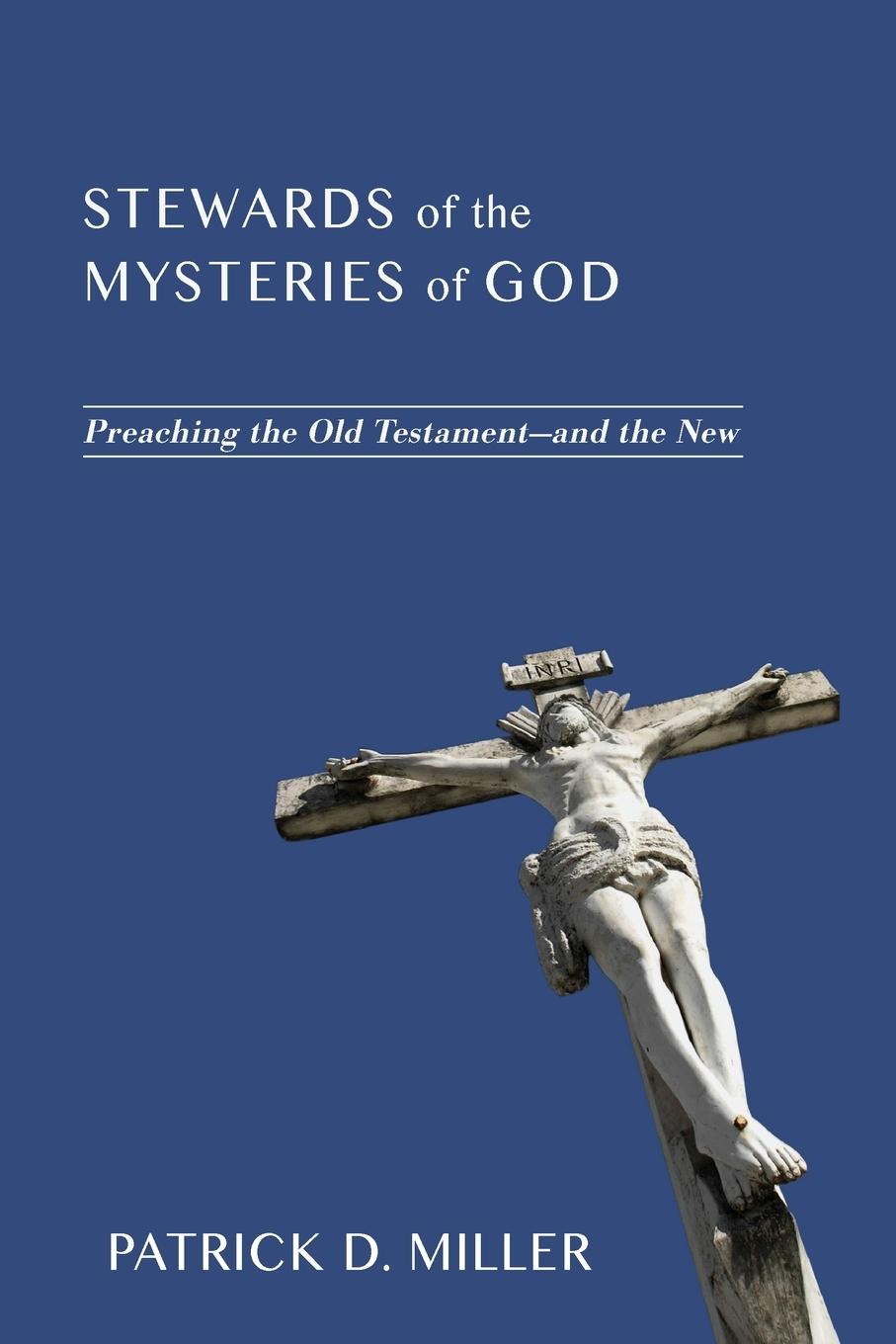 Stewards of the Mysteries of God