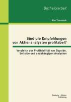 Sind die Empfehlungen von Aktienanalysten profitabel? Vergleich der Profitabilität von Buyside, Sellside und unabhängigen Analysten