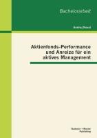 Aktienfonds-Performance und Anreize für ein aktives Management