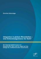 Integration in globale Warenketten - eine Entwicklungschance für Haiti?