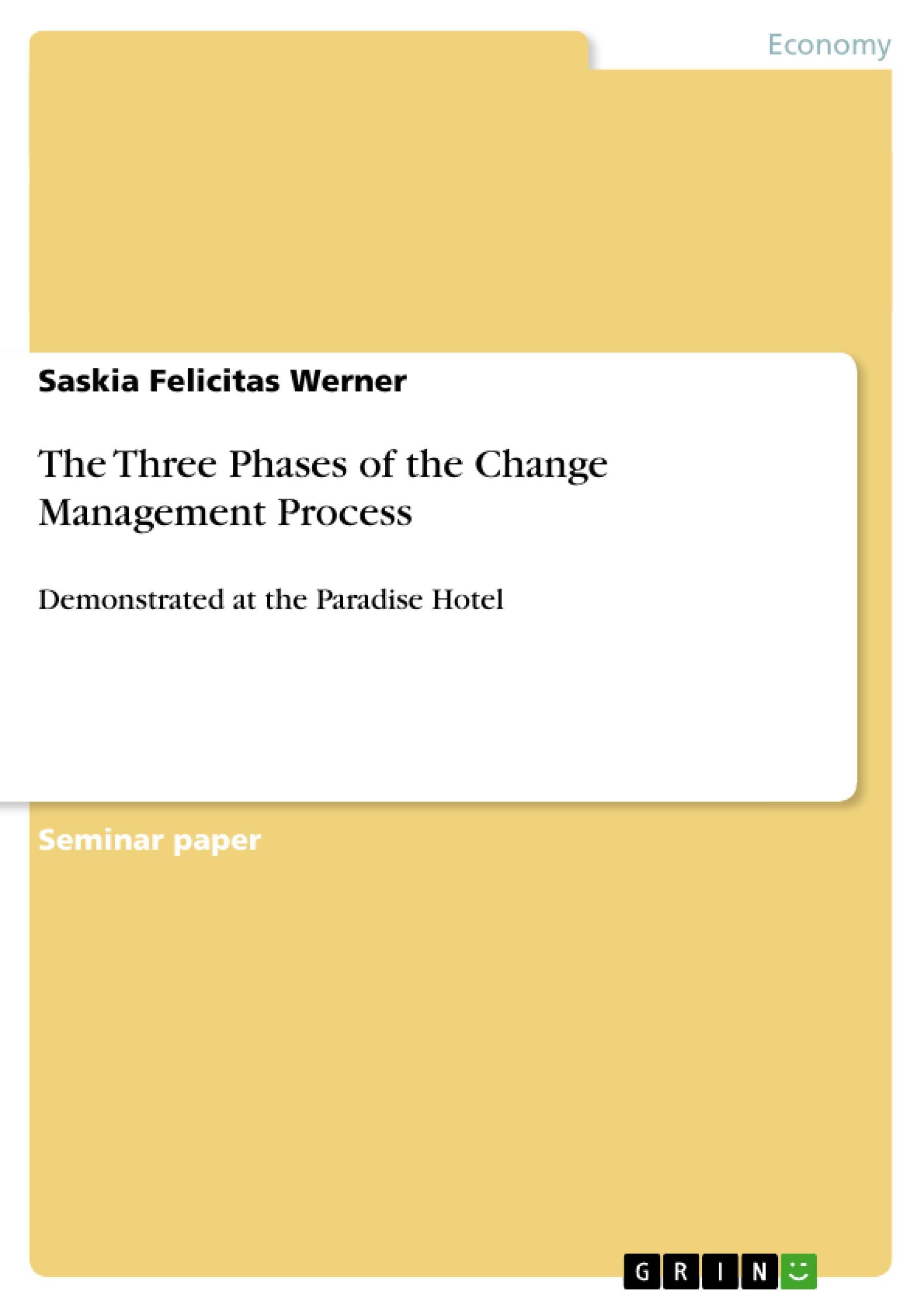 The Three Phases of the Change Management Process