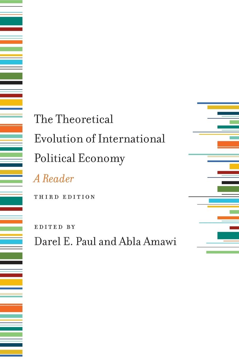 Theoretical Evolution of International Political Economy, Third Edition