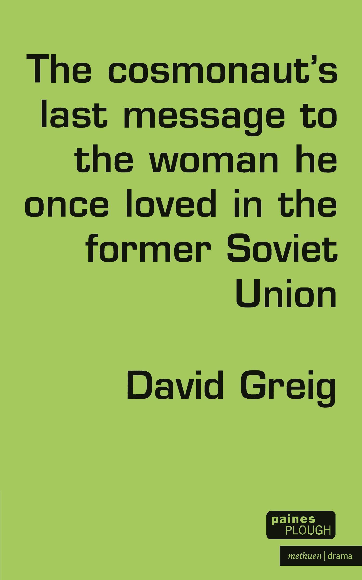 The Cosmonaut's Last Message...