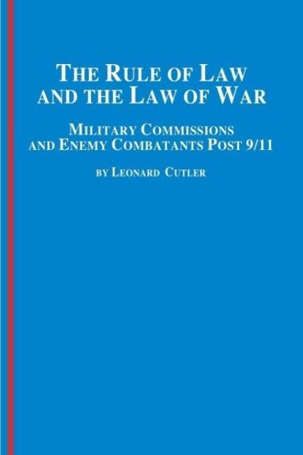 The Rule of Law and the Law of War