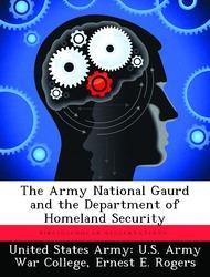 The Army National Gaurd and the Department of Homeland Security