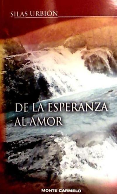 De la esperanza al amor