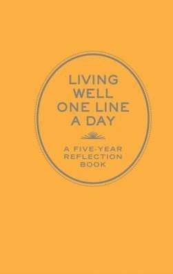 Living Well One Line a Day