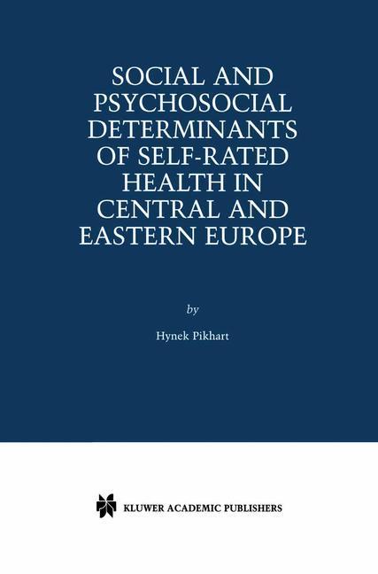 Social and Psychosocial Determinants of Self-Rated Health in Central and Eastern Europe