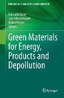 Green Materials for Energy, Products and Depollution