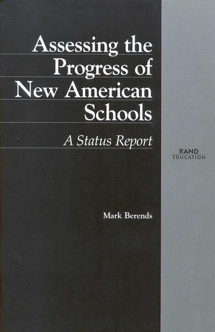 Assessing the Progress of New American Schools