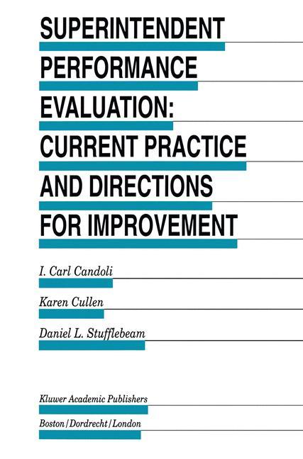 Superintendent Performance Evaluation: Current Practice and Directions for Improvement