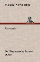 Maroessia De Ukraineesche Jeanne D'Arc