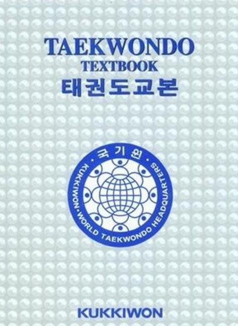 Kukkiwon Taekwondo Textbook