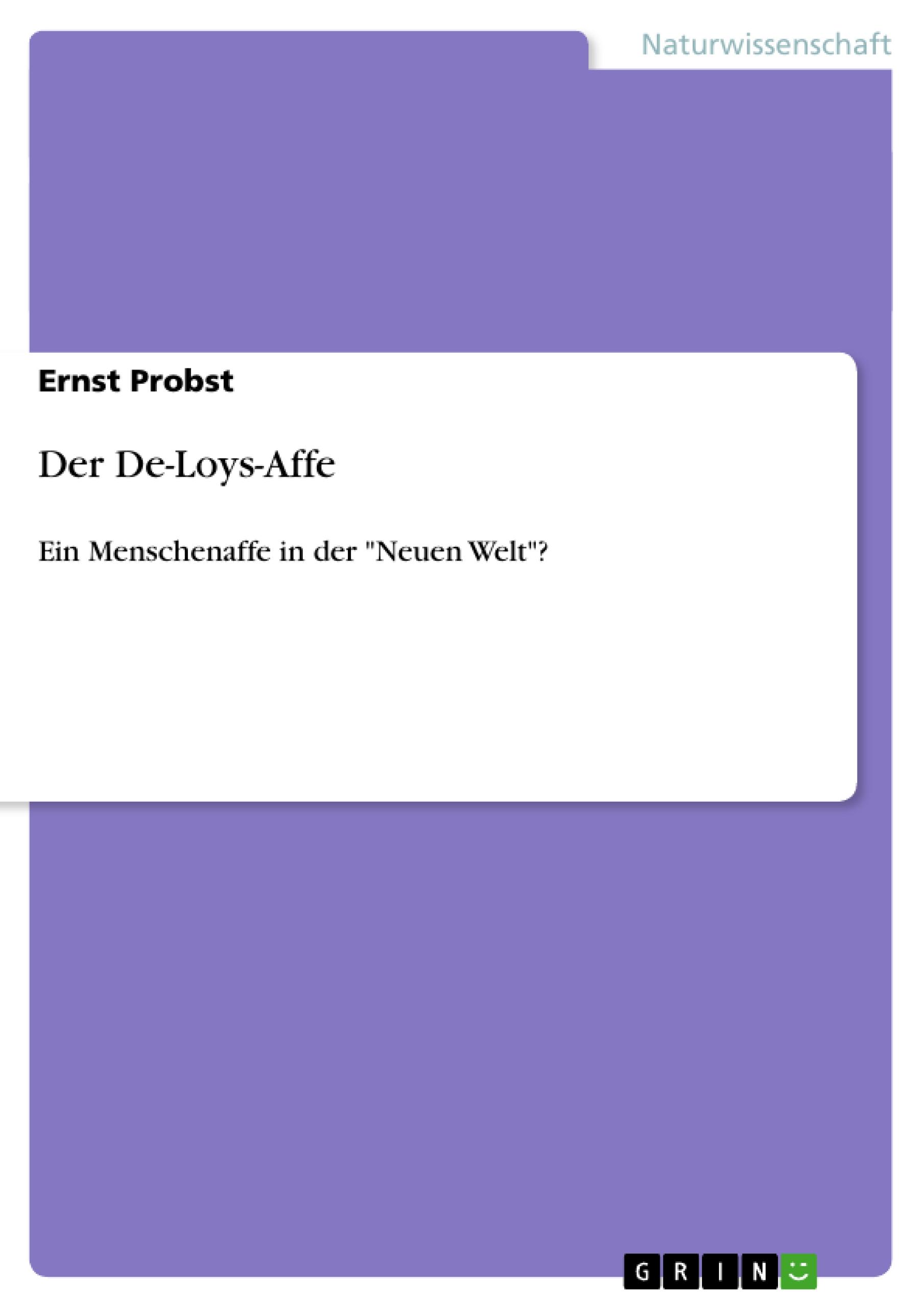 Der De-Loys-Affe