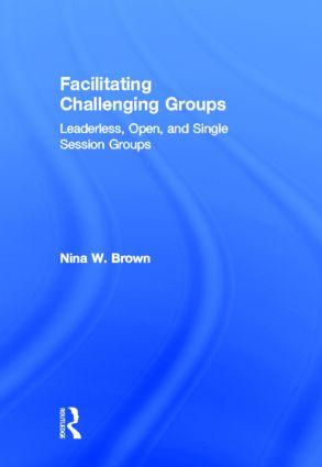 Facilitating Challenging Groups