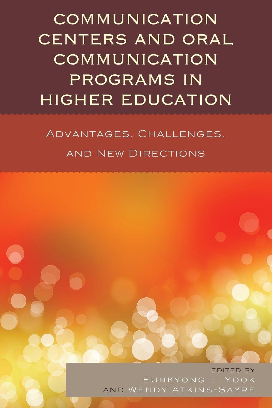 Communication Centers and Oral Communication Programs in Higher Education