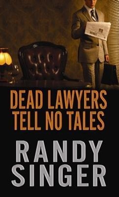 Dead Lawyers Tell No Tales