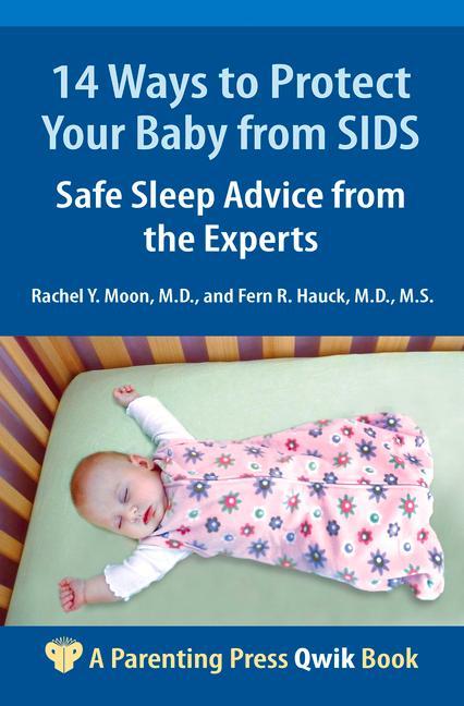 14 Ways to Protect Your Baby from Sids: Safe Sleep Advice from the Experts