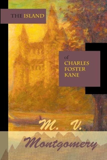 The Island of Charles Foster Kane