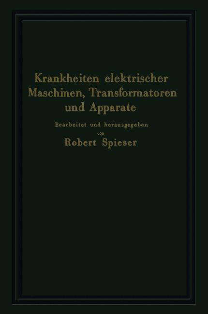 Krankheiten elektrischer Maschinen, Transformatoren und Apparate