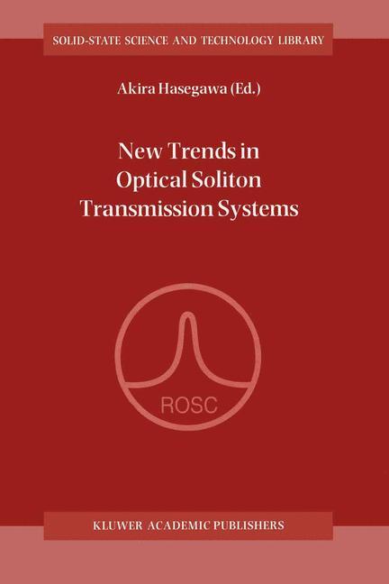 New Trends in Optical Soliton Transmission Systems