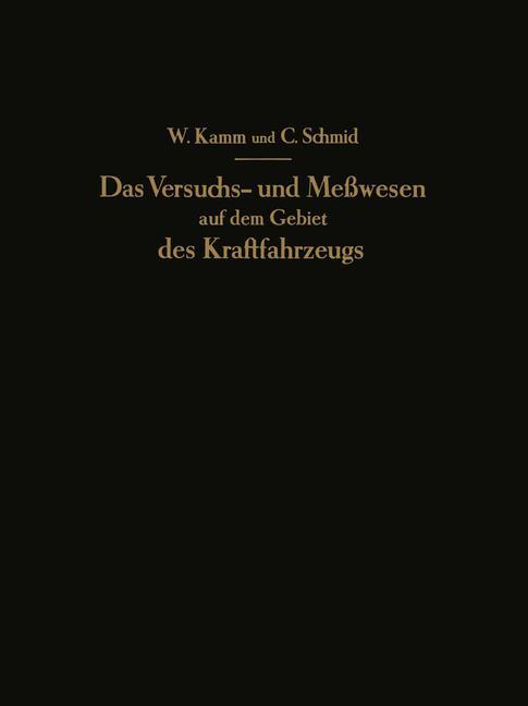 Das Versuchs- und Meßwesen auf dem Gebiet des Kraftfahrzeugs