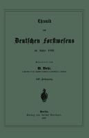 Chronik des Deutschen Forstwesens im Jahre 1888