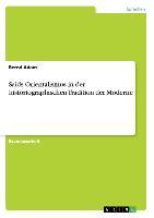 Saids Orientalismus in der historiographischen Tradition der Moderne