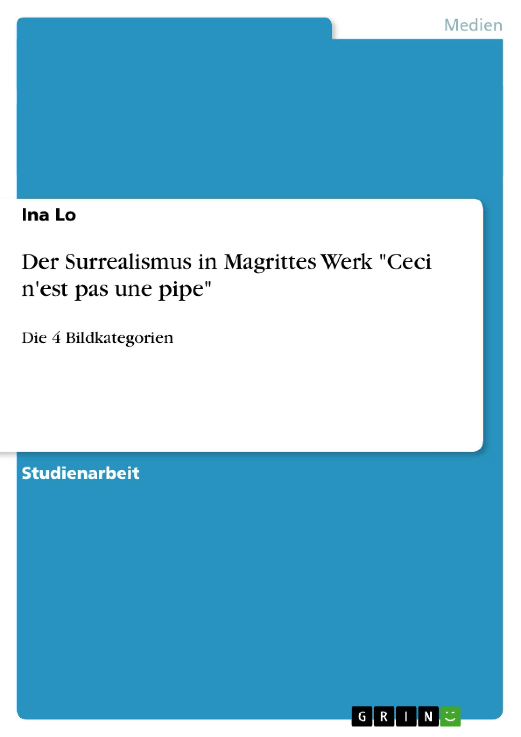 Der Surrealismus in Magrittes Werk "Ceci n'est pas une pipe"