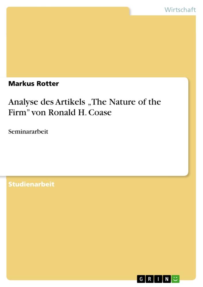 Analyse des Artikels ¿The Nature of the Firm¿ von Ronald H. Coase