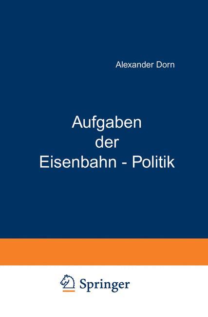 Aufgaben der Eisenbahn - Politik