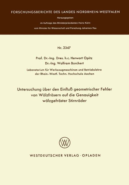 Untersuchung über den Einfluß geometrischer Fehler von Wälzfräsern auf die Genauigkeit wälzgefräster Stirnräder