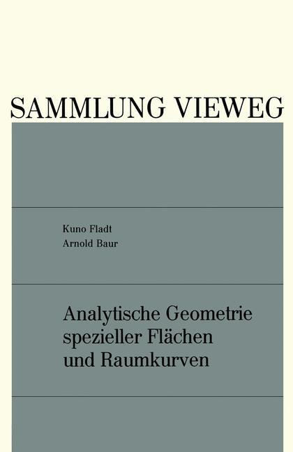 Analytische Geometrie spezieller Flächen und Raumkurven