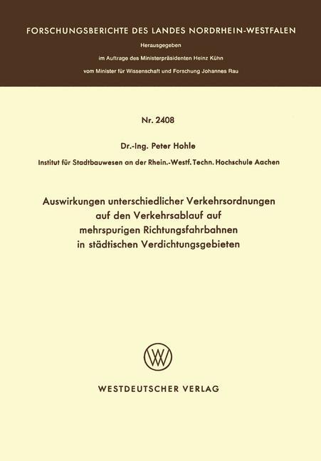 Auswirkungen unterschiedlicher Verkehrsordnungen auf den Verkehrsablauf auf mehrspurigen Richtungsfahrbahnen in städtischen Verdichtungsgebieten