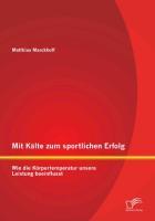 Mit Kälte zum sportlichen Erfolg: Wie die Körpertemperatur unsere Leistung beeinflusst