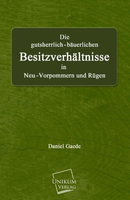 Die gutsherrlich-bäuerlichen Besitzverhältnisse