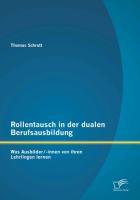 Rollentausch in der dualen Berufsausbildung: Was Ausbilder/-innen von ihren Lehrlingen lernen