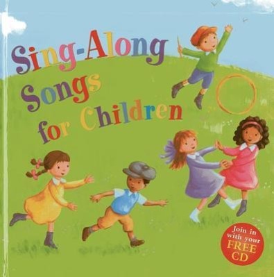 Sing-Along Songs for Children Join in with Your Free CD