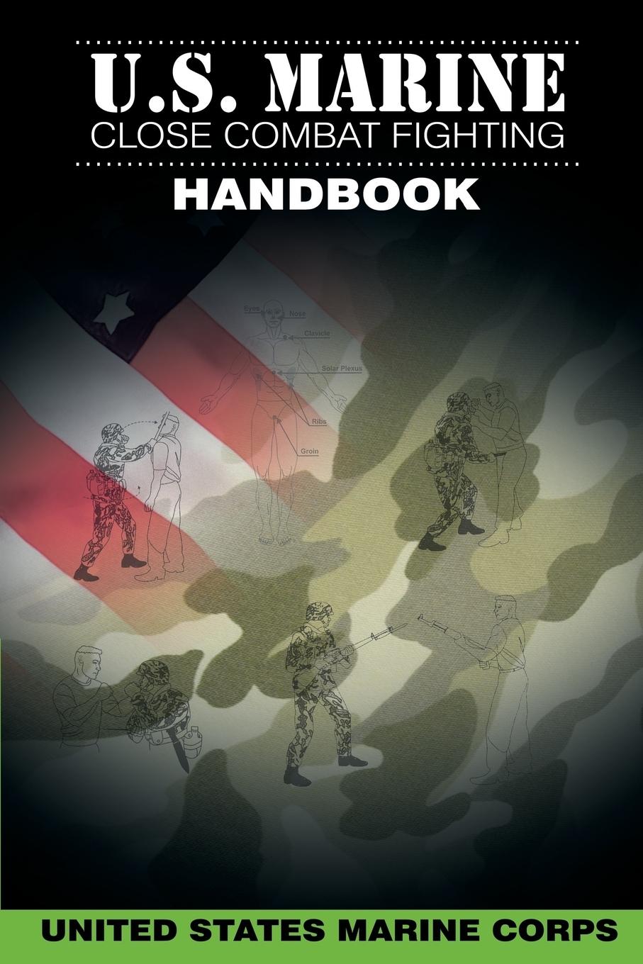 U.S. Marine Close Combat Fighting Handbook